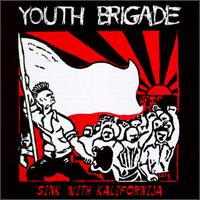 Youth Brigade / Slink With Kalifornija