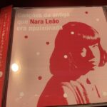 ナラ・レオンが歌ったブラジルの古典楽曲のオリジナルを集めたCD