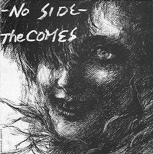 THE COMES / No Side