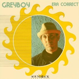 Greyboy / Era Correct