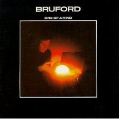 Bruford / One Of a Kind