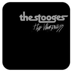 the stooges / the weirdness
