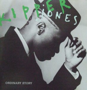 Kipper Jones / Ordinary Story