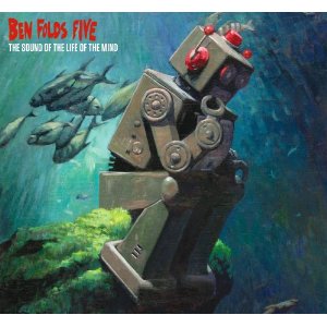Ben Folds Five / The Sound Of The Life Of The Mind