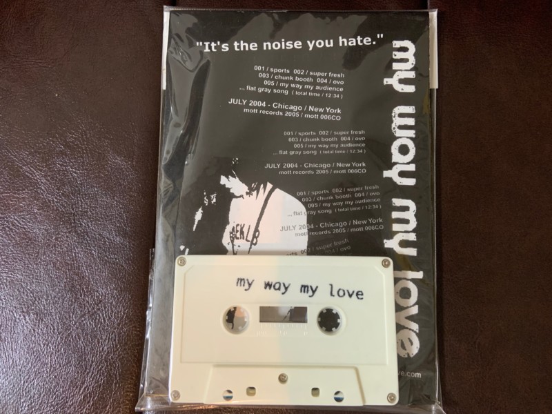 My Way My Love / It's The Noise You Hate