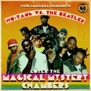 Wu Tang vs The Beatles / Enter The Magical Mystery Chambers